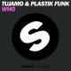 Tujamo & Plastik Funk - Who