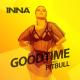 Inna feat. Pitbull - Good Time (feat. Pitbull)