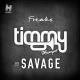 Timmy Trumpet, Savage - Freaks