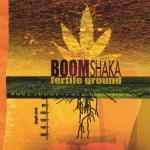 album image Boom Shaka Laka Fertile Ground