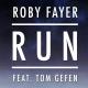 Roby Fayer - Run (ft.Tom Gefen)