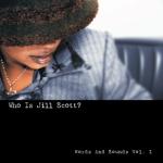 album image He Loves Me (Lyzel in E-Flat) Who Is Jill Scott?: Words and Sounds, Vol. 1
