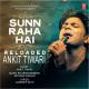 Ankit Tiwari - Sun Raha Hai Na Tu (Reloaded) (2015)
