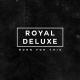 Royal Deluxe - Born for This