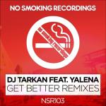 album image DJ Tarkan Feat. Yalena_Get Better (Eyup Celik Remix) Get Better Remixes (feat. Yalena) - Single
