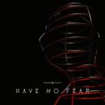 album image Have No Fear Have No Fear - Single