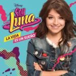 album image Siempre Juntos La vida es un sueño (Música de la serie de Disney Channel)