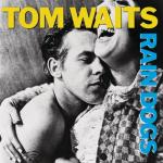 album image Rain Dogs (1985) - Walking Spanish (alto sax: John Lurie) Rain Dogs