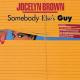 Jocelyn Brown, Oliver Cheatham - Somebody Else's Guy