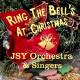 JSY Orchestra & Singers - Ring the Bells at Christmas