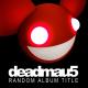 Deadmau5 - Alone With You