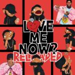 album image Hip-Hop, Trap, Rnb LoVE me NOw (ReLoAdeD)