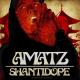 Shanti Dope - Amatz