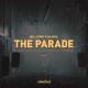 Joel Corry & Da Hool - The Parade (Extended Club Mix)