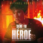 album image Seré tu heroe Seré Tu Héroe - Single