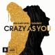 Sullivan King, Grabbitz - Crazy as You