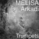 MELISA feat Arkadi Dumikyan - TRUMPETS
