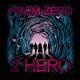 From Zero 2 Hero feat. Adrian of Assuming We Survive - Don't Stop (feat. Adrian of Assuming We Survive)