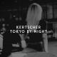 Hook N Sling ft. Karin Park - TOKYO BY NIGHT [🔥 Kertscher Remix 2020 🔥]