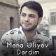 Mena Aliyev - Derdim 2019
