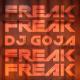 Dj Goja - Dj Goja - Freak (Official Single)
