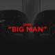 SNIK - BIG MAN