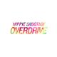 Hippie Sabotage - Overdrive