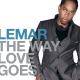Lemar   [http://musvkontakte.ru] - The Way Love Goes  РРСӲ РРРіССРРєРё РІРСРїРРСӐРСРСРССӐ СССРРєРР  ----->>>>>> http://musvkontakte.ru/Lemar+.html