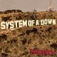 SOAD - Stop your eyes from flowing out  So you want the world to stop  Stop in and watch your body fully drop  From the time you were a  Psycho, groupie, cocaine, crazy  So you want to see the show  You really dont have to be a ho  From the time you were a
