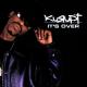 (Is It College Yet?) Kurupt - It's Over (ft. Natina)
