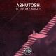 ASHUTOSH - Lose My Mind