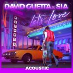 album image Let's Love (David Guetta & MORTEN Future Rave Extended Remix) Let's Love (Acoustic) - Single