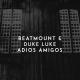 𝓑𝓛𝓐𝓒𝓚_𝓑𝓐𝓢𝓢🥀 - Beatmount & Duke Luke - Adios Amigos