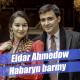 Eldar Ahmedow - Bilmedim [dunyabelli.com]