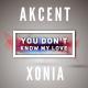 akcent feat. Xonia - You don't know my love