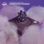 album image Something Strange Something Strange - Single