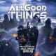 All Good Things - For the Glory