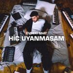 album image Hiç Uyanmasam Hiç Uyanmasam - Single
