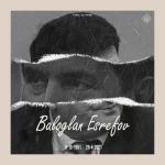 album image Baloğlan Əşrəfov- Gəl Yuxuma (Tural Ali Remix) Gəl Yuxuma (feat. Baloğlan Əşrəfov) - Single