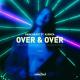 Dark Heart feat. Njomza - Over & Over