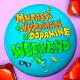 Mufasa & Hypeman, Dopamine - Weekend