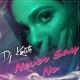 Dj Kantik, Sercan Ozkan - Never Say No