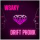 WSAKY - DRIFT PHONK