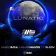 Marco Gioia, Mauro Minieri feat. Block - LUNATIC