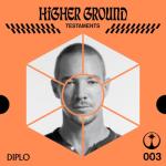 album image Don't Forget My Love Higher Ground: Diplo (DJ Mix)