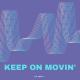 B. Stew - Keep on Movin'