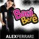 Alex Ferrari - Bara Bara Bere Bere (Radio Edit)