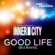 Inner City & Kevin Saunderson - Good Life (Con Natrual Remix)