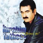 album image IBRAHIM TATLISES yetmezmi.mp3 Yetmez Mi?