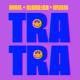 Hugel feat. BLOND:ISH & Nfasis - Tra Tra